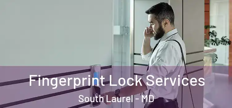  Fingerprint Lock Services South Laurel - MD