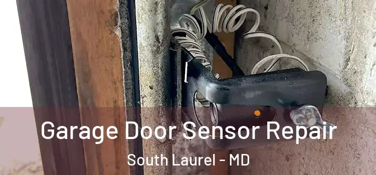 Garage Door Sensor Repair South Laurel - MD