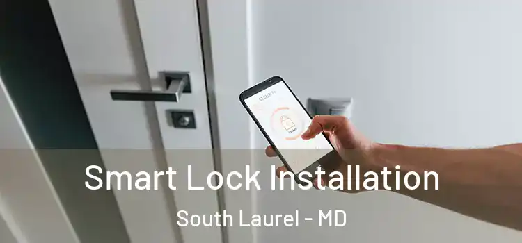 Smart Lock Installation South Laurel - MD